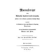 Manuscript Von Achtzehn Hundert Und Vierzehn, Gefunden in Den Bei Waterloo Genommenen Kaiserlichen Wagen, Enthält Die Geschichte Der Letzten Sechs Monate Der Regierung Napoleons
