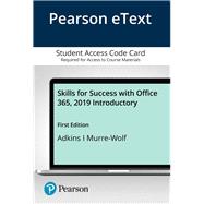 Pearson eText Skills for Success with Office 365, 2019 Introductory -- Access Card,9780136850946