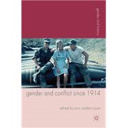 Gender and Conflict since 1914 Historical and Interdisciplinary Perspectives