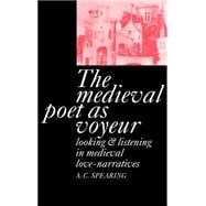 The Medieval Poet As Voyeur