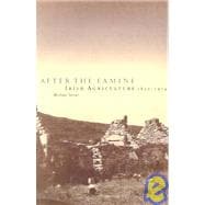 After the Famine: Irish Agriculture, 1850â€“1914