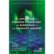 The Application of Emerging Technology and Blockchain in the Insurance Industry