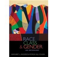 Race, Class, & Gender An Anthology