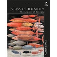 Signs of Identity: The Anatomy of Belonging