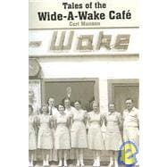 Tales Of The Wide-a-wake Caf?
