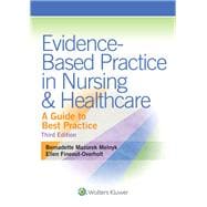 Evidence-Based Practice in Nursing & Healthcare A Guide to Best Practice