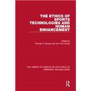 The Ethics of Sports Technologies and Human Enhancement