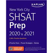 New York City SHSAT Prep 2020 & 2021 3 Practice Tests + Proven Strategies + Review