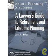 Estate Planning Strategies : Lawyer's Guide to Retirement and Lifetime Planning