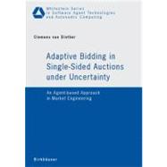 Adaptive Bidding in Single-Sided Auctions Under Uncertainly