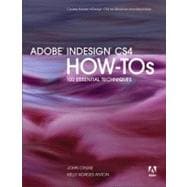 Adobe InDesign CS4 How-Tos : 100 Essential Techniques