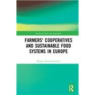 Farmers Cooperatives and Sustainable Food Systems in Europe