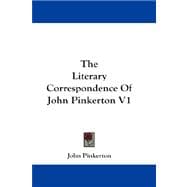 The Literary Correspondence of John Pinkerton