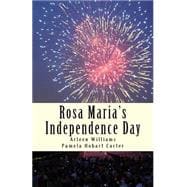 Rosa Maria's Independence Day