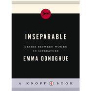 Inseparable : Desire Between Women in Literature