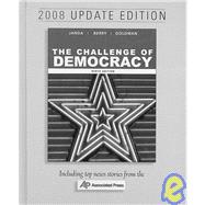 The Challenge of Democracy Government in America, 2008 Update Edition