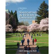 Navigating the Research University: A Guide for First-Year Students, 3rd Edition