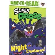 Night Creatures! Ready-to-Read Level 2