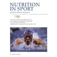 The Encyclopaedia of Sports Medicine: An IOC Medical Commission Publication, Nutrition in Sport