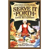 Serve It Forth : Cooking with Anne McCaffrey