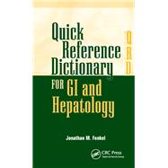 Quick Reference Dictionary for GI and Hepatology