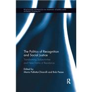 The Politics of Recognition and Social Justice