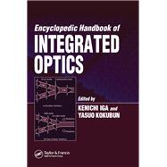 Encyclopedic Handbook of Integrated Optics