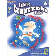 Exploring Comprehension Skills, Grade 6