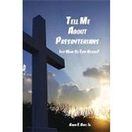 Tell Me About the Presbyterians
