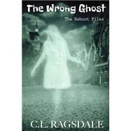The Wrong Ghost