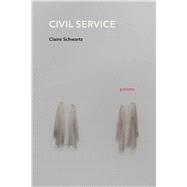 Civil Service: Poems - Street Smart