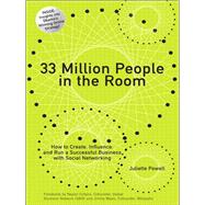 33 Million People in the Room How to Create, Influence, and Run a Successful Business with Social Networking (paperback)