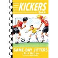 Kickers #4: Game-Day Jitters