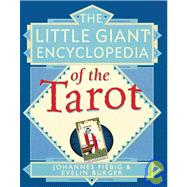 The Little Giant® Encyclopedia of the Tarot
