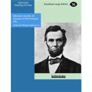 Abraham Lincoln: an Account of His Personal Life