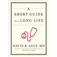 A Short Guide to a Long Life