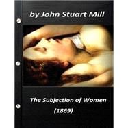 The Subjection of Women 1869