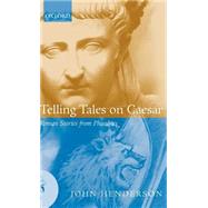 Telling Tales on Caesar Roman Stories from Phaedrus