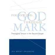 Following God Through Mark