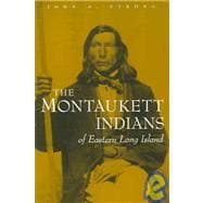 The Montaukett Indians of Eastern Long Island