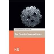 Our Nanotechnology Future