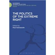 The Politics of the Extreme Right From the Margins to the Mainstream