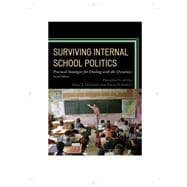 Surviving Internal School Politics Strategies for Dealing with the Internal Dynamics