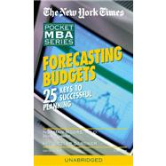 Forecasting Budgets: 25 Keys to Successful Planning