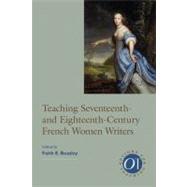 Teaching Seventeenth- and Eighteenth-century French Women Writers
