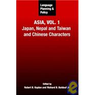 Language Planning and Policy in Asia Japan, Nepal and Taiwan and Chinese Characters