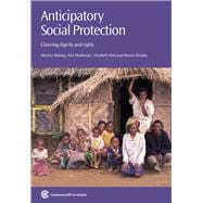Anticipatory Social Protection Claiming Dignity and Rights