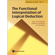 The Functional Interpretation of Logical Deduction