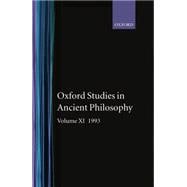 Oxford Studies in Ancient Philosophy  Volume XI: 1993