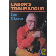 Labor's Troubadour